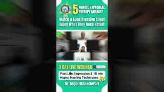 5 MINUTE HYPNOHEAL THERAPY MIRACLE LIVE WEBINAR BY DRGOPAL MAHESHWARI pastliferegression shorts [upl. by Gombach899]