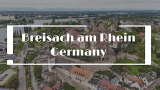 Breisach am Rhein  Drone City Tour  4K [upl. by Tubb]