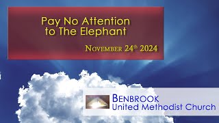 Benbrook UMC Pay No Attention to The Elephant [upl. by Deerdre428]