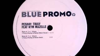 Peshay feat Kym Mazelle  Truly Farley amp Heller Dub [upl. by Eissert375]