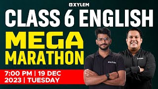 Class 6 English  Mega Marathon  Christmas Exam 2023  Xylem [upl. by Animor]