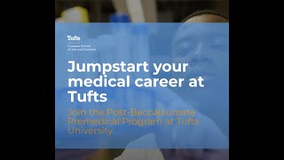 Jumpstart your Medical Career with the Tufts PostBaccalaureate Premedical Program [upl. by Mazonson]