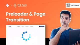 How to Add Preloader amp Page Loading Animations with Page Transitions in WordPress Gutenberg [upl. by Salvadore]