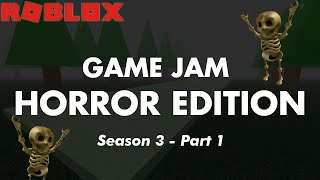 ROBLOX  Game Jam Season 3 Part 1 Community Game Competition Horror Edition [upl. by Raphaela952]