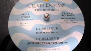 CELVIN ROTANE  I BELIEVE Dub Version [upl. by Malim]