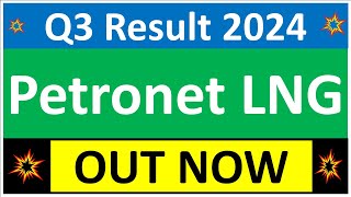 PETRONET Q3 results 2024  PETRONET results today  PETRONET Share News  PETRONET Share latest news [upl. by Celik]