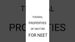 THERMAL PROPERTIES OF MATTER [upl. by Neztnaj]