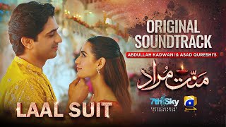 Laal Suit  Mannat Murad OST  Sarmad Qadeer  Har Pal Geo [upl. by Haidabez]