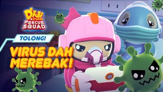 Tolong Virus Dah Merebak  Episod 13  Didi amp Friends Rescue Squad [upl. by Rumney644]