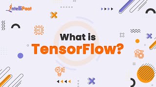 What is TensorFlow  TensorFlow Explained in 3Minutes  Introduction to TensorFlow  Intellipaat [upl. by Lore]