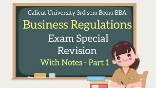 Calicut University 3rd Sem Bcom BBA Business Regulations Exam Special Revision With Notes Part 1 [upl. by Arramas]