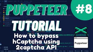 Nodejs Puppeteer Tutorial 8  How to bypasssolve hCaptcha using 2captcha API [upl. by Anawaj]