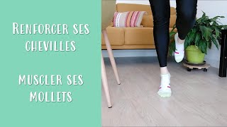 CHEVILLES FRAGILES  comment renforcer ses chevilles et muscler ses mollets [upl. by Georgie242]