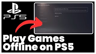 How to Play Games Offline on PS5 [upl. by Akimert214]