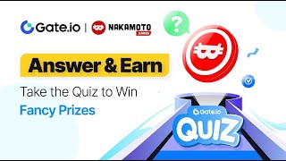 Gateio  Answer amp Earn  NAKA Quiz Answers [upl. by Asenej432]