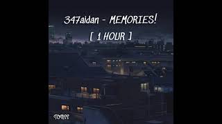 347aidan  MEMORIES  1 HOUR [upl. by Cates]