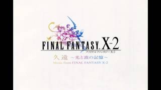 Final Fantasy X2 Piano C 10 1000 Words [upl. by Becker]