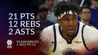 Kevon Looney 21 pts 12 rebs 2 asts vs Mavericks 2022 PO G2 [upl. by Sean]