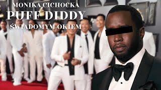 PUFF DIDDY  ŚWIADOMYM OKIEM  Monika Cichocka [upl. by Eahsel]