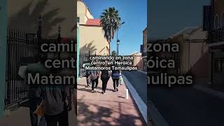 Matamoros Tamaulipas México 🛣️🌄 exploremos matamoros viralvideo masbloguers [upl. by Nido]