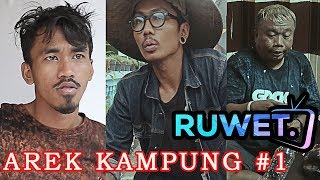 AREK KAMPUNG quot RUWET TV The Series episode 1 quot [upl. by Remsen997]