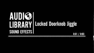 Locked Doorknob Jiggle  Sound Effect [upl. by Leirraj670]