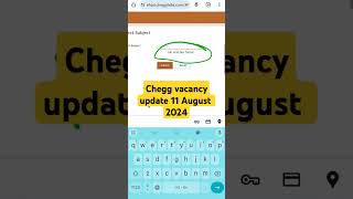 Chegg vacancy update 11 August 24 wait vacancy share subscribe like freelancejob earn job [upl. by Ramoj]