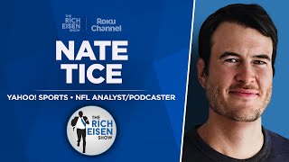 Yahoo Sports’ Nate Tice Talks Bears Colts Chiefs Steelers amp More w Rich Eisen  Full Interview [upl. by Sewellyn]