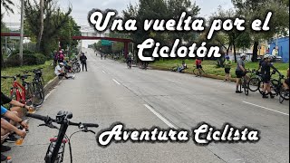 Una vuelta por el Ciclotón  Aventura Ciclista [upl. by Primalia]