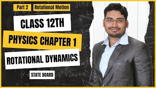 Rotational Dynamics Class 12 One Shot Revision  Maharashtra State Board  Rotational Motion Part 2 [upl. by Sidnala]