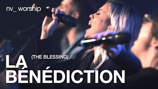 La Bénédiction  Version française de The Blessing de Elevation Worship  NV Worship [upl. by Grimona843]