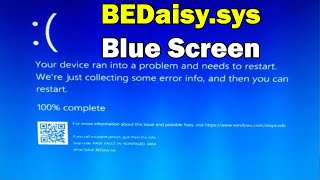 HOW TO Fix BEDaisysys BSOD Blue Screen Error in Windows 10 or 11 [upl. by Calvo73]