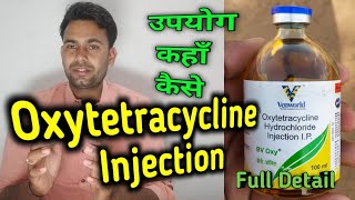 Oxytetracyline injection Uses in Hindi in Veterinary [upl. by Aryad]