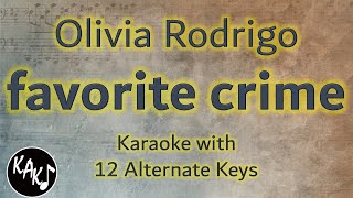 favorite crime Karaoke  Olivia Rodrigo Instrumental Lower Higher Male Original Key [upl. by Kimber729]