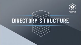 React Project Directory Structure  React JS Essentials [upl. by Arrek]