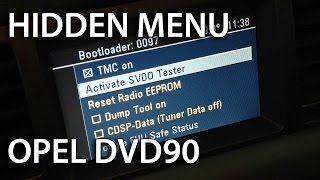 How to enter hidden menu in Opel CID amp DVD90 Corsa Tigra Meriva Combo Astra Vectra Signum Zafira [upl. by Wolram]