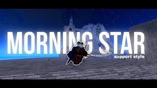 AOPG  NEW SUPPORT STYLE  MORNING STAR 🔗  SHOWCASE AND HOW TO OBTAIN IN A ONE PIECE GAME ROBLOX [upl. by Armallas]