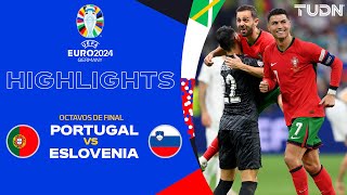 HIGHLIGHTS  Portugal vs Eslovenia  UEFA EURO 2024  8vos  TUDN [upl. by Annia998]