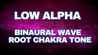 Low Alpha Binaural Wave with Root Chaka 124Hz Tone [upl. by Ahsinhoj50]