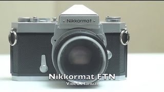 Nikkormat FTN Video Manual [upl. by Htebazila407]