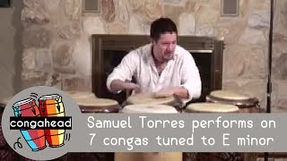 Samuel Torres performs on 7 congas tuned to E minor [upl. by Alam]