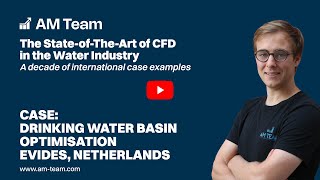 Large drinking water basin optimization using CFD Dutch case study with Evides water company [upl. by Rehsa]