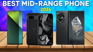 Best MidRange Phone 2024  Top 5 Best MidRange Phones 2024 [upl. by Wynn]