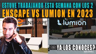 ENSCAPE VS LUMION EN 2023 ARQUITECTO RENDERISTA OPINANDO [upl. by Hselin579]