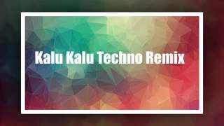 Kalu kalu techno remix [upl. by Akinajnat]