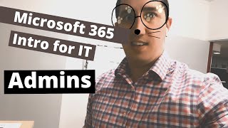 Introduction into Microsoft 365 Administration [upl. by Christianna24]