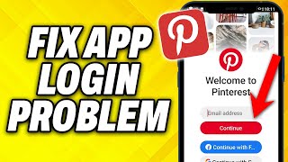 How To Fix Pinterest App Login Problem 2024 [upl. by Ezequiel]