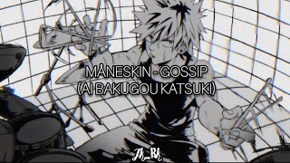 MåneskinGossip🎸 Ai Bakugou Katsuki💣💥🎸 [upl. by Eceinej]