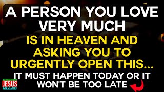 🛑 A MAN IN HEAVEN IS BEGGING YOU TO OPEN THIS NOW Gods Message Today jesus god [upl. by Nesmat]