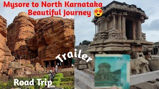 Mysore to North Karnataka Road Trip Trailer  Historical Places  Oct 2024 [upl. by Nyrmac]